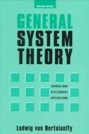 Ludwig von Bertalanffy: General system theory (1980, Braziller)