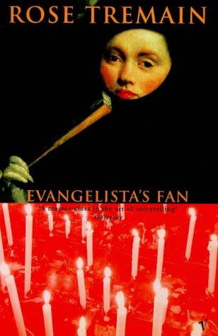 Rose Tremain: Evangelista's Fan (Paperback, 1995, Minerva)