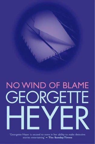 Georgette Heyer: No Wind of Blame (Paperback, 2001, House of Stratus)