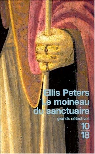 Edith Pargeter, Nicolas Gilles: Le Moineau du sanctuaire (Paperback, German language, 2001, Editions 10/18)