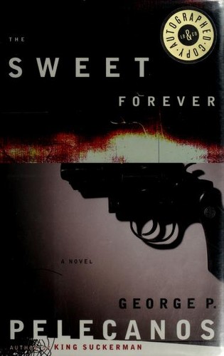 George P. Pelecanos: The sweet forever (1998, Little, Brown)