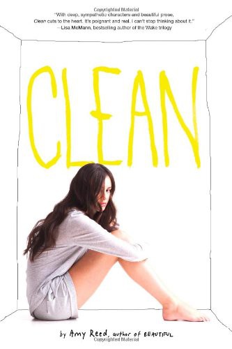 Amy Reed: Clean (Paperback, 2012, Simon & Schuster Books for Young Readers, Simon Pulse)