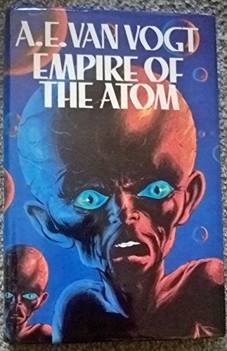 A. E. van Vogt: Empire of the Atom (Hardcover, 1975, London: New English Library, 1975.)