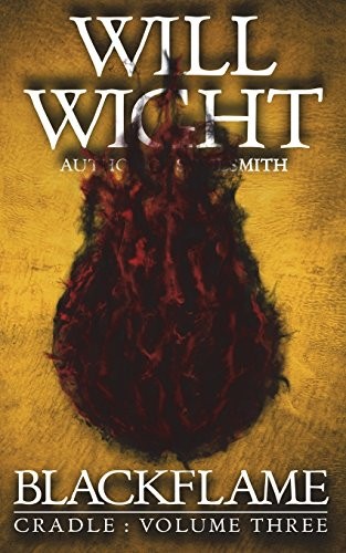 Will Wight: Blackflame (Paperback, 2017, Hidden Gnome Publishing)