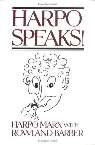 Harpo Marx, Rowland Barber: Harpo speaks! (Paperback, 1985, Limelight Editions)