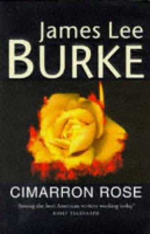 James Lee Burke: Cimarron rose (1997, Orion)