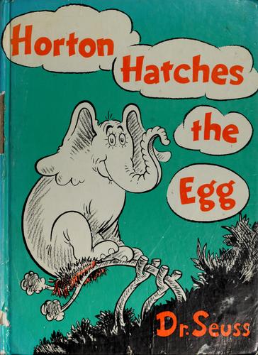 Dr. Seuss: Horton hatches the egg (1968, Random House)