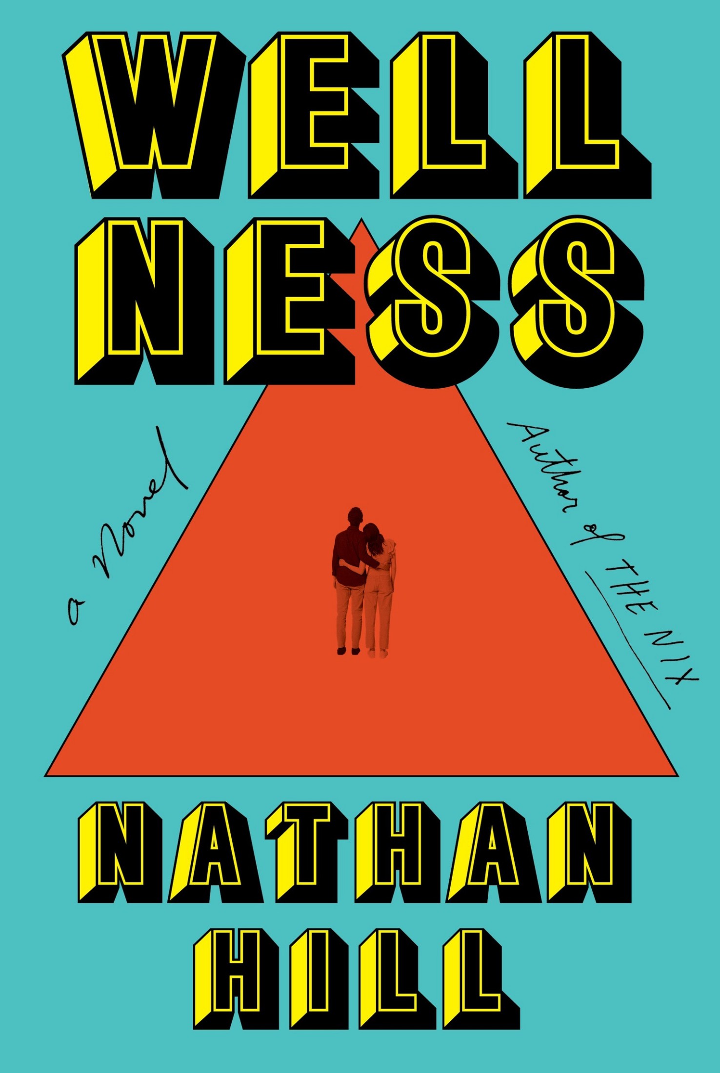 Nathan Hill: Wellness