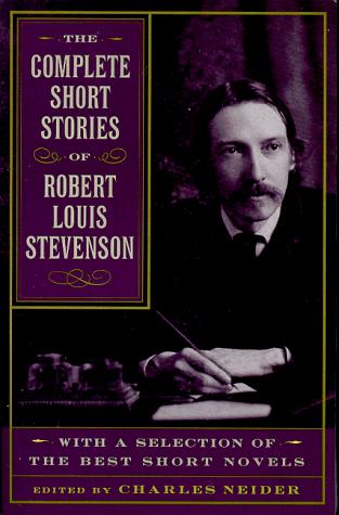 Stevenson, Robert Louis.: The complete short stories of Robert Louis Stevenson, with a selection of the best short novels (1998, Da Capo Press)