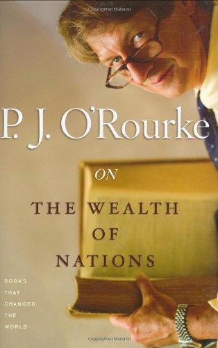 P. J. O'Rourke: On The Wealth of Nations (2006)