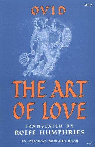 Ovid: The art of love (Paperback, 1957, Indiana University Press)