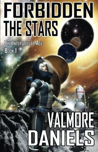 Valmore Daniels: Forbidden The Stars (Paperback, 2010, Mummer Media)