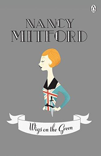 Nancy Mitford: Wigs on the Green (2010)