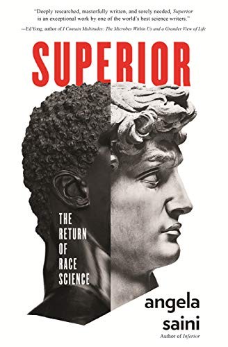 Angela Saini: Superior (2019, Beacon Press)
