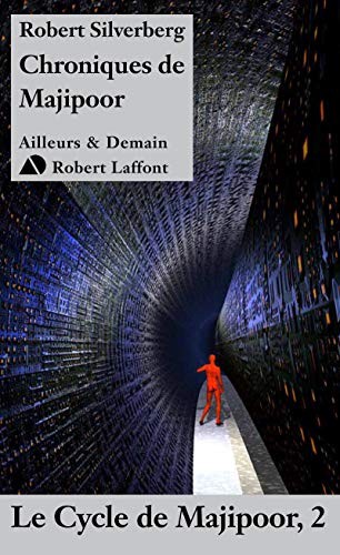 Robert Silverberg, Patrick Berthon: Les chroniques de Majipoor - Majipoor tome 2 - NE (Paperback, 2010, ROBERT LAFFONT)