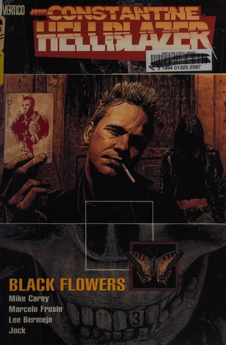 M. R. Carey: John Constantine, Hellblazer. (2005, DC Comics)