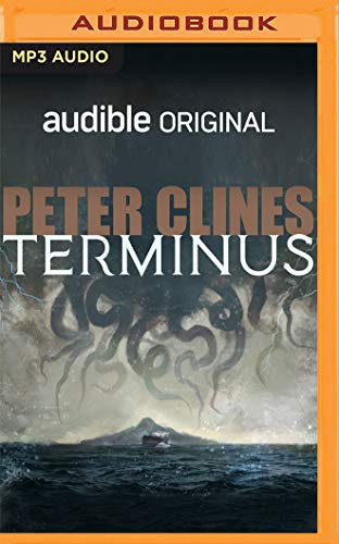 Ray Porter, Peter Clines: Terminus (AudiobookFormat, 2020, Audible Studios on Brilliance Audio, Audible Studios on Brilliance)