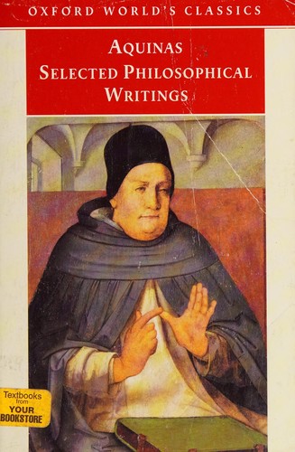 Thomas Aquinas: Selected philosophical writings (2008, Oxford University Press)