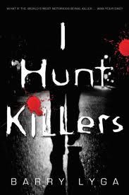 Barry Lyga: I hunt killers (2012, Little, Brown)