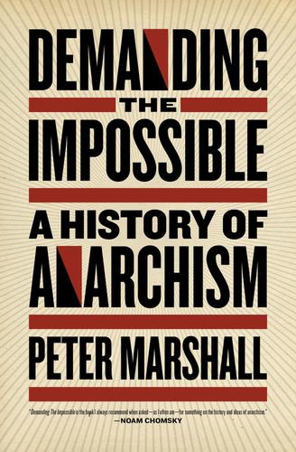 Peter H. Marshall: Demanding the Impossible (Paperback, 2010, PM Press)