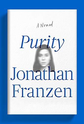 Jonathan Franzen: Purity (2015)