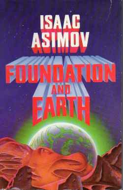 Isaac Asimov: Foundation and Earth (Foundation Novels (Audio)) (AudiobookFormat, 1986, Books On Tape)