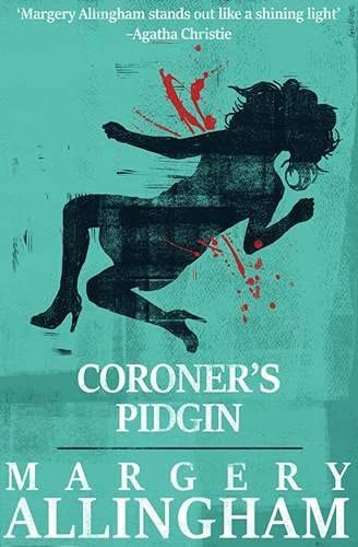 Margery Allingham: Coroner's Pidgin (Paperback, 2016, Ipso Books)