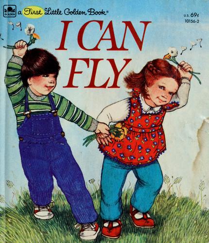 Ruth Krauss: I Can Fly (Hardcover, 1982, Goldencraft)
