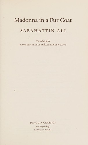 Maureen Freely, Sabahattin Ali, Alexander Dawe: Madonna in a Fur Coat (2017, Penguin Books, Limited)