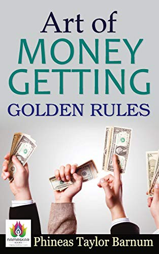 P. T. Barnum: Art of Money Getting Golden Rules (Paperback, 2020, Namaskar Books)