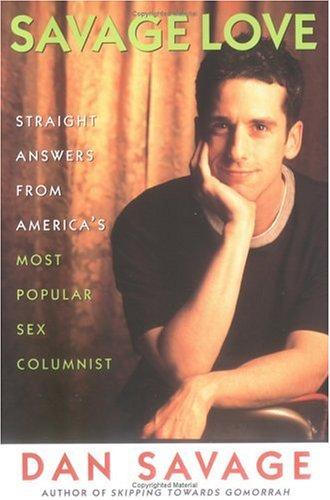 Dan Savage: Savage love (1998, Plume)