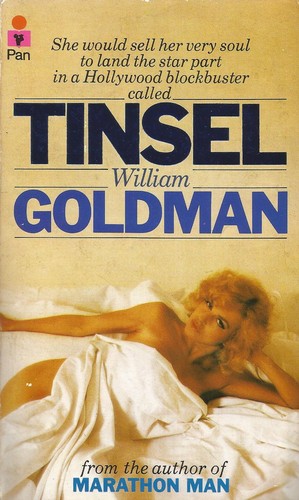 William Goldman: Tinsel (1980, Pan in association with Macmillan)
