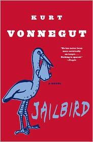Kurt Vonnegut: Jailbird (2006, Dial Press Trade Paperbacks)