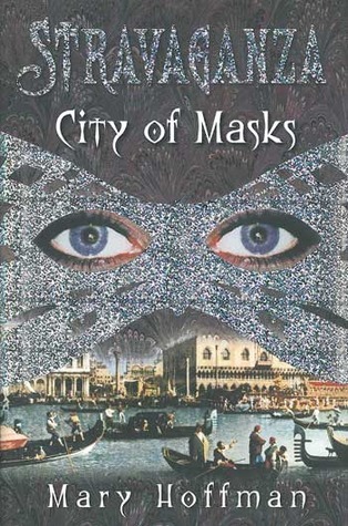 Mary Hoffman: City of Masks (Hardcover, 2002, Bloomsbury Children's Books)