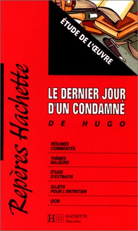 Victor Hugo, Véléna Savy-Brutus: Le Dernier Jour d'un condamné (Paperback, 1998, Hachette)