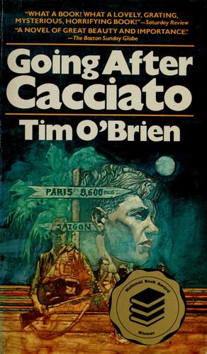 Tim O'Brien, Tim O'Brien - undifferentiated: Going after Cacciato (1980, Laurel)