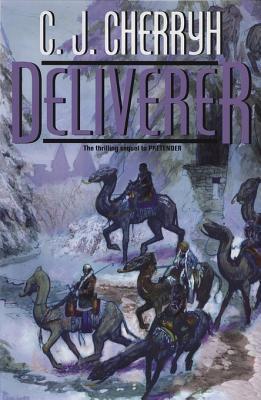 C.J. Cherryh: Deliverer (2007, DAW Books, Distributed by the Penguin Group)