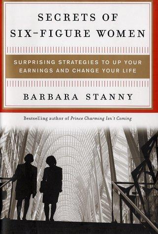 Barbara Stanny: Secrets of Six-Figure Women (Hardcover, 2002, Collins)