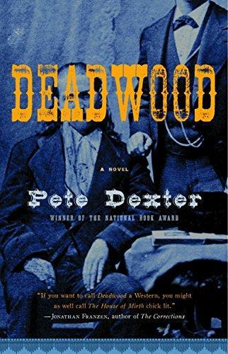 Pete Dexter: Deadwood (2005)