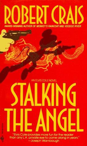 Robert Crais: Stalking the angel. (Paperback, 1992, Crimeline)