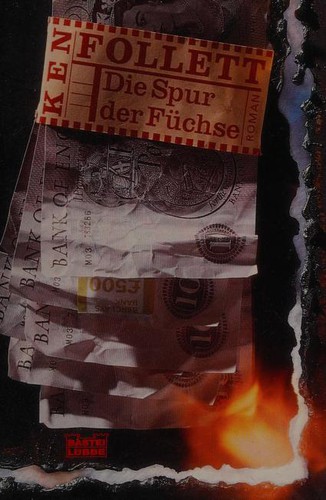 Ken Follett: Die Spur der Füchse (Paperback, German language, 1996, Lübbe)