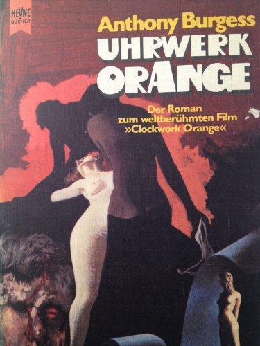 Anthony Burgess: Uhrwerk Orange (German language, Heyne Verlag)