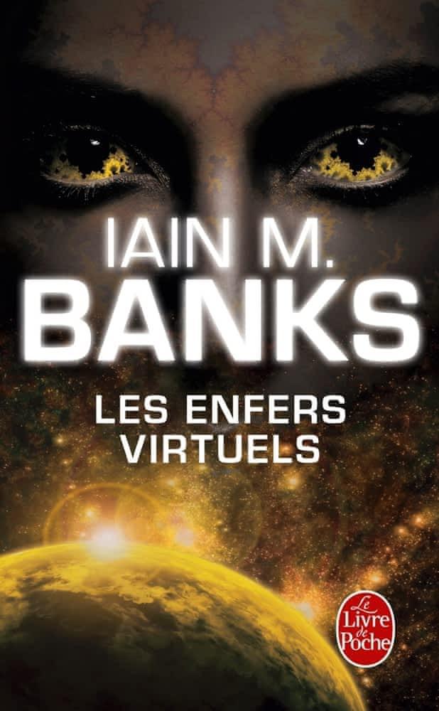 Iain M. Banks: Les enfers virtuels (French language, 2013, Librairie générale française)