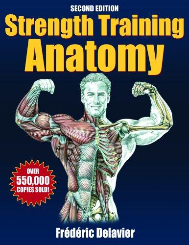 Frédéric Delavier: Strength training anatomy (2005, Human Kinetics)