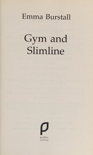 Emma Burstall: Gym and Slimline (2009, Penguin Random House)