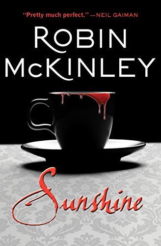 Robin McKinley: Sunshine (EBook, 2014, Open Road Media Sci-Fi & Fantasy)