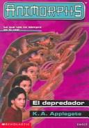 Katherine A. Applegate: Animorphs (Paperback, Spanish language, 2000, Emece Editores)