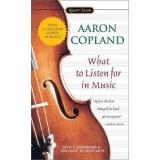 Aaron Copland: What to Listen for in Music (Paperback, 2002, Signet Classics)