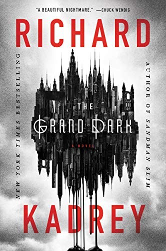 Richard Kadrey: The Grand Dark (Paperback, 2020, Harper Voyager)