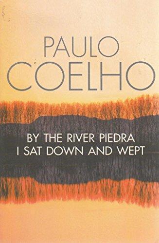 Paulo Coelho: By the River Piedra I sat down and wept